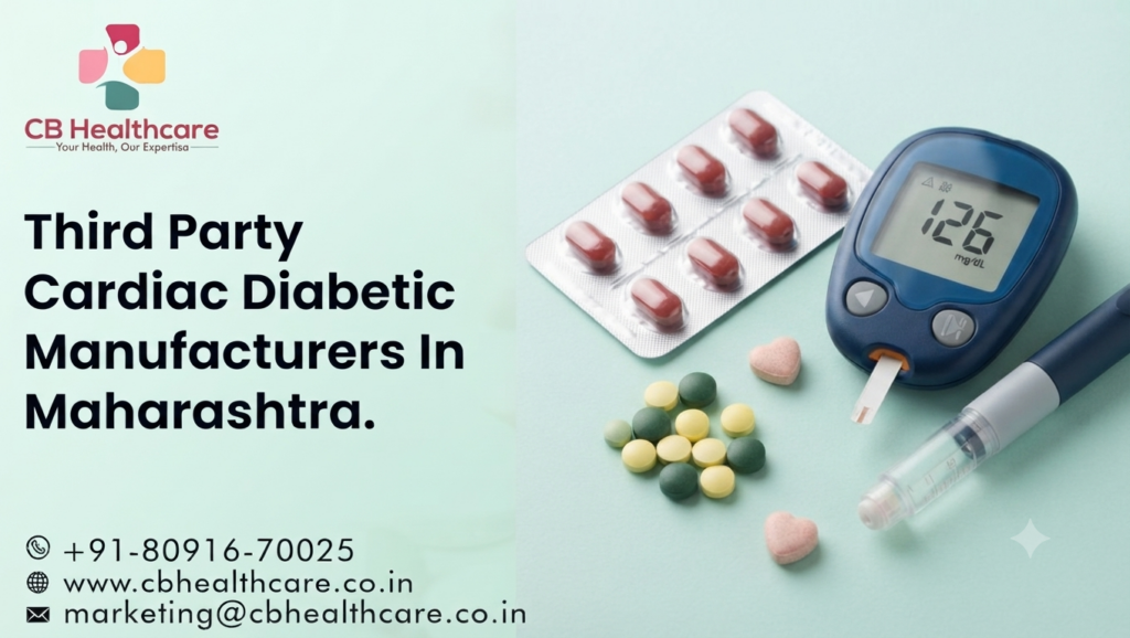 Third Party Cardiac Diabetic Manufacturers In Maharashtra